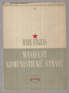 Manifest Komunistické strany. stanovy Svazu komunistů, dějiny Svazu komunistů.