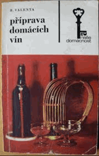 Příprava domácích vín