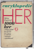 Encyklopedie her - 1000 her v tělocvičně, na hřišti, na louce, ve městě, v terénu, v ...