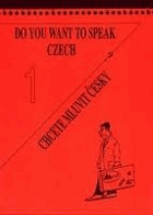 Do you want to speak Czech? - Chcete mluvit česky? czech for beginners I