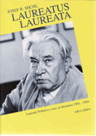 Laureatus laureata - nositelé Nobelovy ceny za literaturu 1901 - 1994 a čeští kandidáti