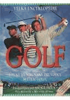 GOLF - úplný ilustrovaný průvodce světem golfu