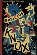 Basilius Knox - román pro děti od 10 do 70 let