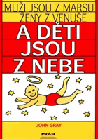 Muži jsou z Marsu, ženy z Venuše a děti jsou z nebe