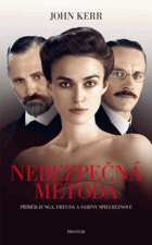 Nebezpečná metoda - příběh Junga, Freuda a Sabiny Spielreinové