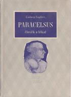 Paracelsus - člověk a lékař
