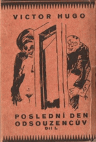 Poslední den odsouzencův I - II