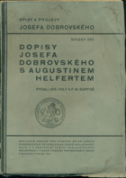 Dopisy Josefa Dobrovského s Augustinem Helfertem BEZ OBÁLKY