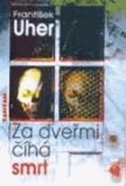 Za dveřmi číhá smrt