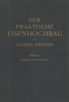 Der praktische Eisenhochbau. 2. Band - Kranlaufbahnen
