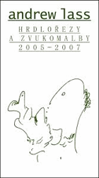 Hrdlořezy a zvukomalby 2005-2007