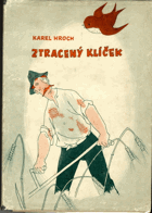 Ztracený klíček - jednadvacet povídek a pohádek pro malé i velké čtenáře KNIHA NEMÁ ...