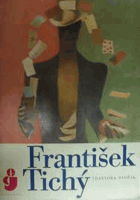František Tichý - Užitá tvorba