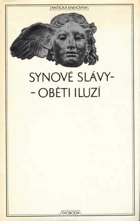 Synové slávy - oběti iluzí. Z pozdních římských panegyriků