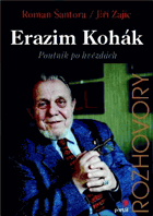 Erazim Kohák - poutník po hvězdách
