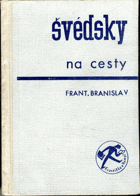 Švédsky na cesty - praktická konversační příručka. Švédština