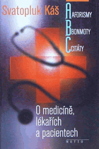 Aforismy, bonmoty, citáty o medicíně, lékařích a pacientech