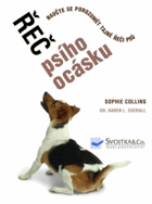 Řeč psího ocásku - naučte se porozumět tajné řeči psů
