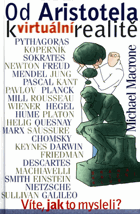 Od Aristotela k virtuální realitě - víte, jak to mysleli?