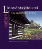 Lidové stavitelství východních Čech