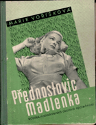 Přednostovic Madlenka 1 - dívčí román