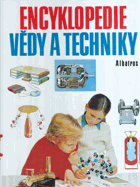 Encyklopedie vědy a techniky - pro čtenáře od 9 let