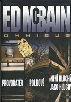 Provokatér, Poldové, Není hluchý jako hluchý - Ed McBain omnibus