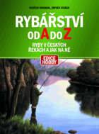 Rybářství od A do Z - ryby v českých řekách a jak na ně