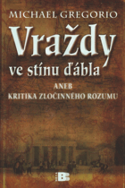 Vraždy ve stínu ďábla, aneb, Kritika zločinného rozumu