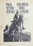Na hoře Vinnetouově - román na pokračování