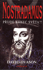 Nostradamus - přijde konec světa?!