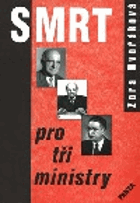 Smrt pro tři ministry