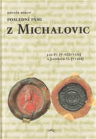 Poslední páni z Michalovic - Jan IV. (†1435/1436) a Jindřich II. (†1468)