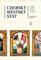 Chebský městský stát - počátky a vrcholné období do počátku 16. století