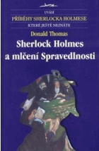 Sherlock Holmes a mlčení Spravedlnosti