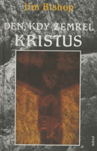 Den, kdy zemřel Kristus