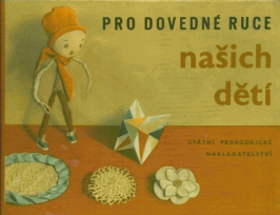 Pro dovedné ruce našich dětí