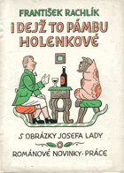 I dejž to pámbu holenkové