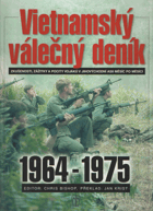 Vietnamský válečný deník (1964-1975) zkušenosti, zážitky a pocity vojáků v jihovýchodní ...
