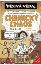 Chemický chaos - o čem se vám učitelé neodvažují říct