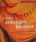 Smyslné tetování henou - nejkrásnější vzory s předlohami k samostatnému malování