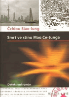 Smrt ve stínu Mao Ce-tunga - detektivní román
