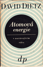 Atomová energie v nastávajícím věku - Atomic Energy in the Coming Era