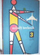 Mladý technik - Sborník. Díl 3