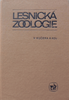 Lesnická zoologie - učebnice pro 2. roč. stř. lesnických techn. škol.
