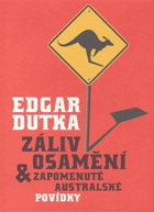 Záliv Osamění & zapomenuté australské povídky
