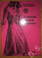 Technologie dámského krejčovství - pro 1. ročník odborných učilišť a učňovských škol, ...