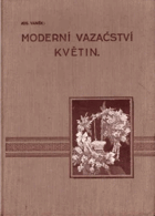 Moderní vazačství květin