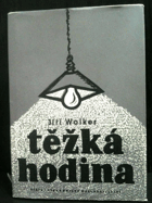 Těžká hodina - Verše 1921 - 1922 - Určeno jako mimočítanková četba pro školy všeobecně ...