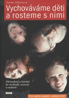 Vychováváme děti a rosteme s nimi